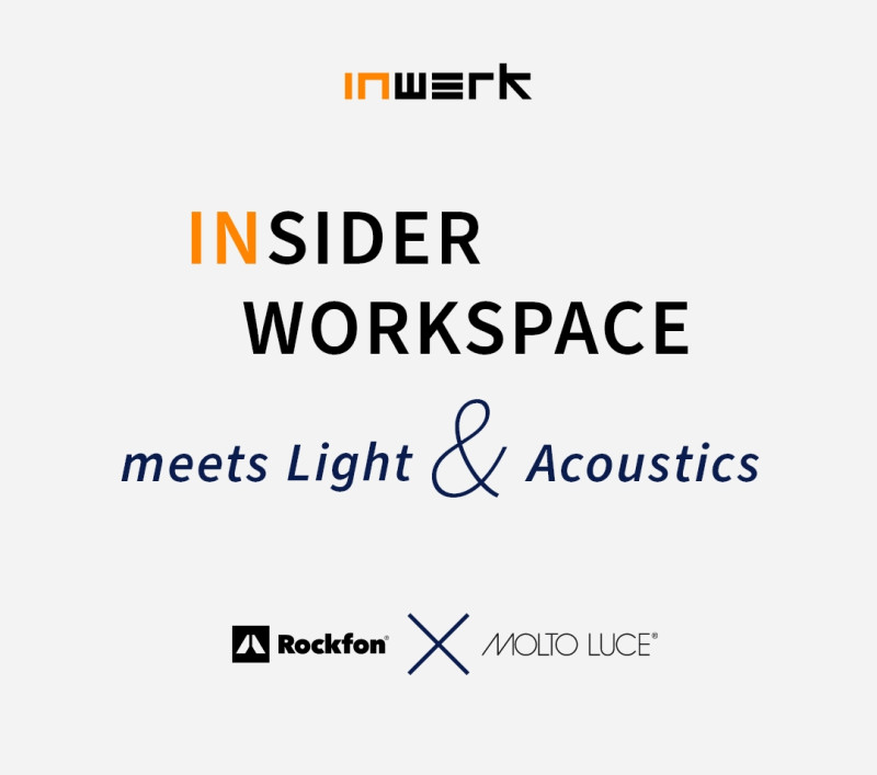 Inwerk Event INSIDER WORKSPACE – Light and Acoustics