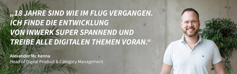 Alexander Mc Kenna – 18 Jahre bei Inwerk