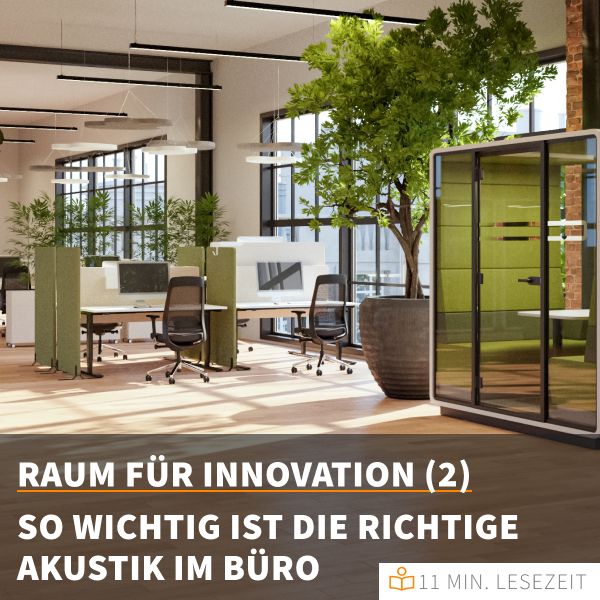 Raum für Innovation (2): Arbeitsumgebungen für Fortschritt